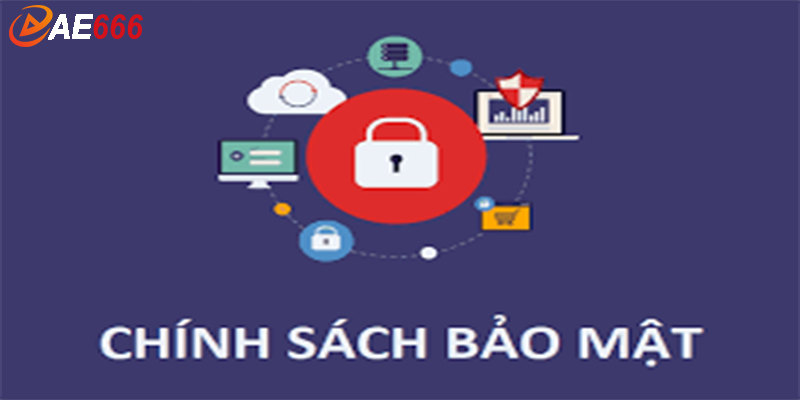 Chính sách bảo mật tại AE666 cần chú ý