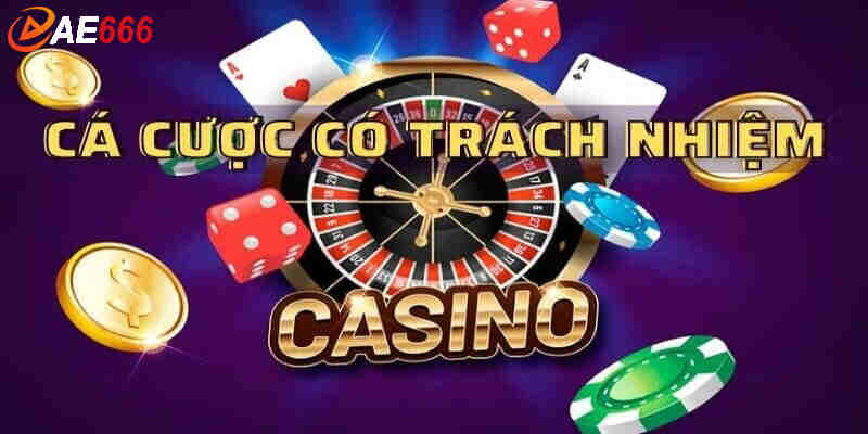 Cách thực hiện chơi có trách nhiệm tại AE666