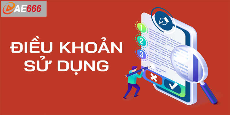 Các lưu ý về điều khoản và điều kiện tại AE666
