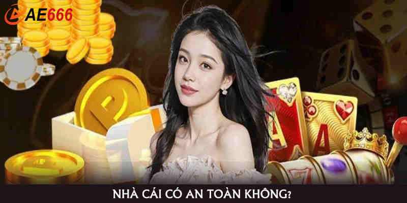 Các trò chơi tại Ae666 có an toàn không?