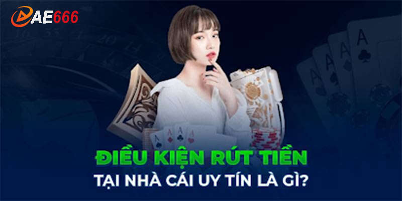 Ae666 có rút được tiền không?
