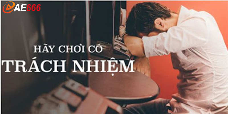 Chơi với trách nhiệm không chỉ mang lại sự thư giãn mà còn giúp bạn duy trì niềm vui khi tham gia Casino Ae666