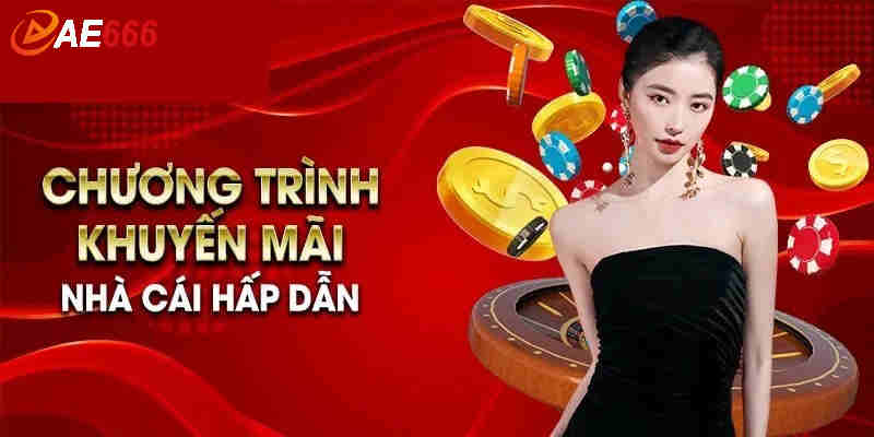 Khuyến mãi AE666 độc quyền từ nhà cái