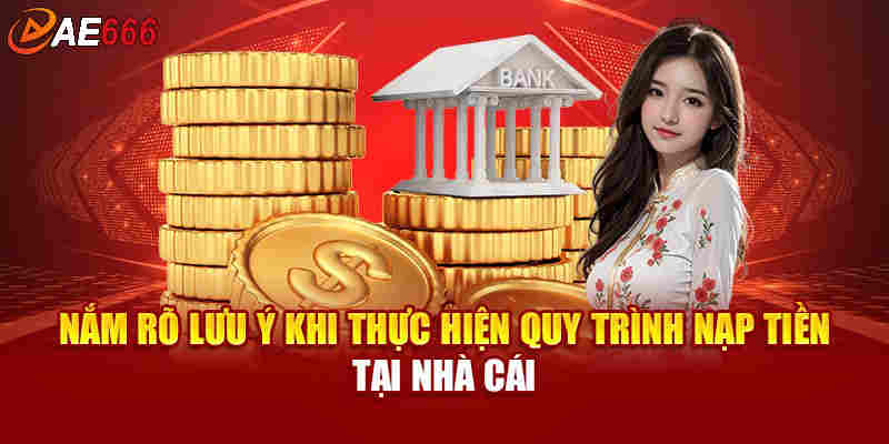 Những lưu ý khi người chơi nạp tiền AE666